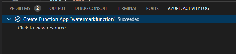 Waiting for the confirmation message in the Azure Activity Log of a successful Function App creation 
